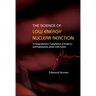 Science of Low Energy Nuclear Reaction, The: A Comprehensive Compilation of Evidence and Explanations about Cold Fusion
