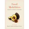 Food Mobilities: Making World Cuisines