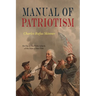 Manual Of Patriotism: For Use In The Public Schools of The State of New York