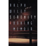 Serenity: A Boxing Memoir