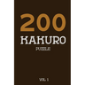 200 Kakuro Puzzle Vol 1: Cross Sums Puzzle Book, hard,10x10, 2 puzzles per page