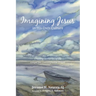 Imagining Jesus in His Own Culture: Creating Scenarios of the Gospel for Contemplative Prayer
