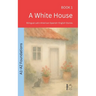 A White House: Bilingual Latin American Spanish-English Stories