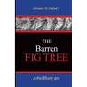 The Barren Fig Tree - John Bunyan