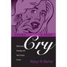 Having a Good Cry: Effeminate Feelings and Pop-Culture Forms