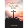 Condensed Gospels Bible