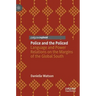 Police and the Policed: Language and Power Relations on the Margins of the Global South