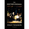 The Doctor's Dilemma: Stories