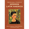 Ten Notable Women of Modern Latin America