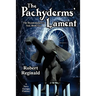 The Pachyderms' Lament: The Hypatomancer's Tale, Book Two (Nova Europa Fantasy Saga #11)