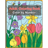 Color by Number Adult Coloring Book: Beautiful Large Print Color By Number Animals, and Flowers Adult Coloring Book