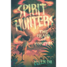 Spirit Hunters #2: The Island of Monsters