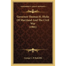 Governor Thomas H. Hicks of Maryland and the Civil War (1901)