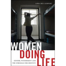 Women Doing Life: Gender, Punishment and the Struggle for Identity
