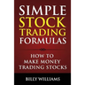 Simple Stock Trading Formulas: How to Make Money Trading Stocks