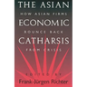 The Asian Economic Catharsis: How Asian Firms Bounce Back from Crisis