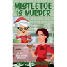 Mistletoe is Murder
