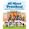 All About Preschool: Where There is Lots to Learn and Do! (Diverse - Multicultural)