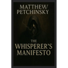 The Whisperer's Manifesto