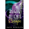 Rogue Alien's Escape