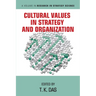 Cultural Values in Strategy and Organization