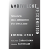 Ambivalent Recognition: The Harmful Social Consequences of an Ethical Good