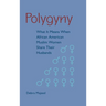Polygyny: What It Means When African American Muslim Women Share Their Husbands