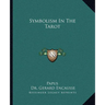 Symbolism in the Tarot