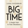 Big Time: A Simple Path to Time Abundance