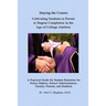 Staying the Course: Cultivating Students to Persist to Degree Completion in the Age of College Attrition: A Practical Guide for Student Re
