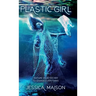 Plastic Girl