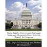 Home Equity Conversion Mortgage Insurance Demonstration: Interim Report to Congress