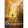 I Am My Father's Daughter