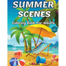 Summer Scenes Coloring Book for Adults: Easy and Simple Designs with Large Print Illustrations to color for Relaxation & Stress Relief