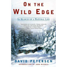 On the Wild Edge: In Search of a Natural Life