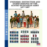 Uniforms distinction and other insignia of the Austro-Hungarian Army 1877-1897