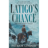 Latigo's Chance: Boomtown Gold (A Historical Western Series)