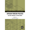 African Foreign Policies: Selecting Signifiers to Explain Agency