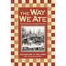 The Way We Ate: Pacific Northwest Cooking, 1843-1900