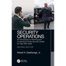 Security Operations: An Introduction to Planning and Conducting Private Security Details for High-Risk Areas