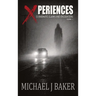 Xperiences: 13 Enigmatic Claims and Encounters Volume 1