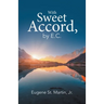With Sweet Accord, by E.C.