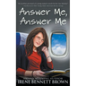 Answer Me, Answer Me: A YA Coming-Of-Age Novel