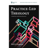 Practice-Led Theology: A Model for Faith-Based Research