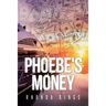 Phoebe's Money