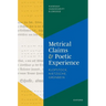 Metrical Claims and Poetic Experience: Klopstock, Nietzsche, Grünbein