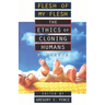 Flesh of My Flesh: The Ethics of Cloning Humans a Reader