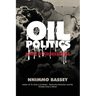 Oil Politics: Echoes of Ecological Wars