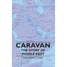 Caravan - The Story of Middle East