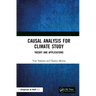 Causal Analysis for Climate Study: Theory and Applications